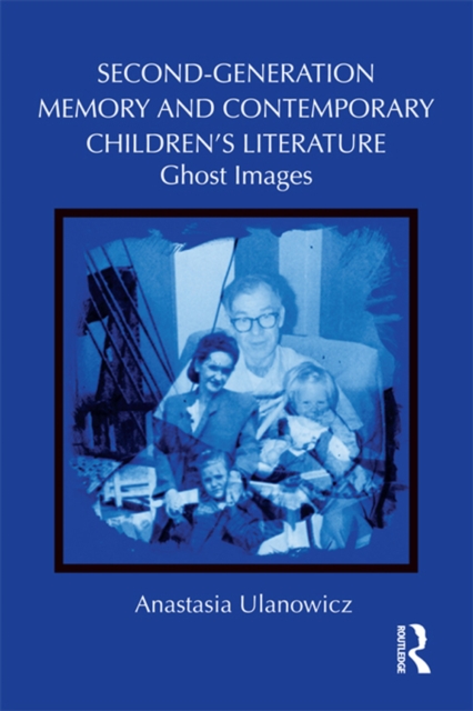 Second-Generation Memory and Contemporary Children's Literature