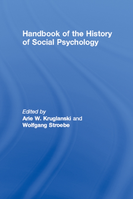 Handbook of the History of Social Psychology