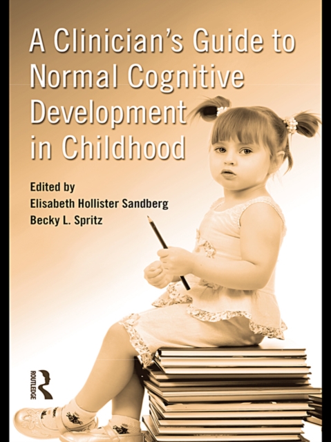 Clinician's Guide to Normal Cognitive Development in Childhood