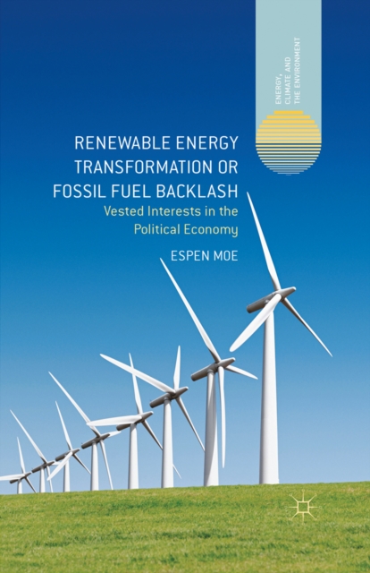 Renewable Energy Transformation or Fossil Fuel Backlash