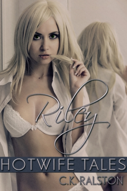 Hotwife Tales: Riley