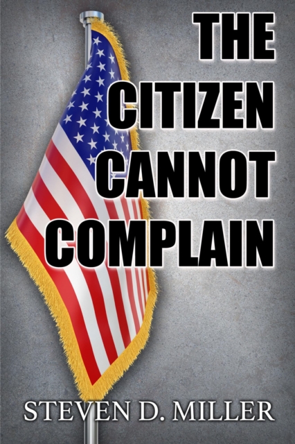Citizen Cannot Complain