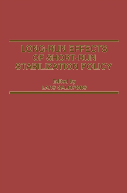 Long-Run Effects of Short-Run Stabilization Policy