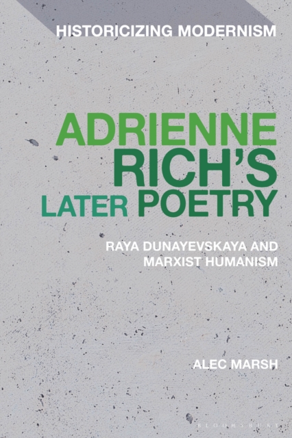 Adrienne Rich s Later Poetry