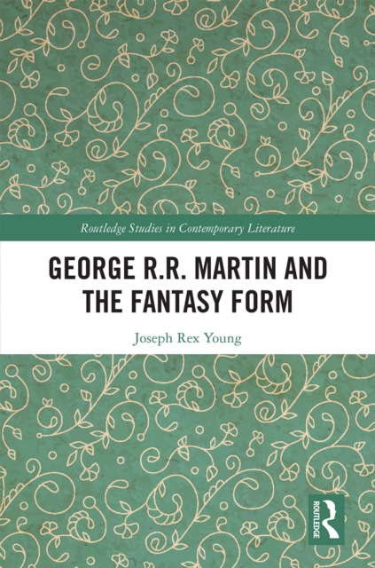 George R.R. Martin and the Fantasy Form