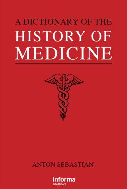 Dictionary of the History of Medicine