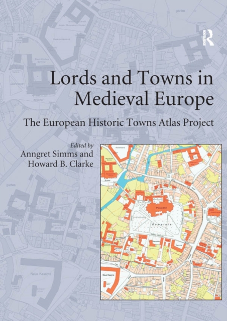 Lords and Towns in Medieval Europe