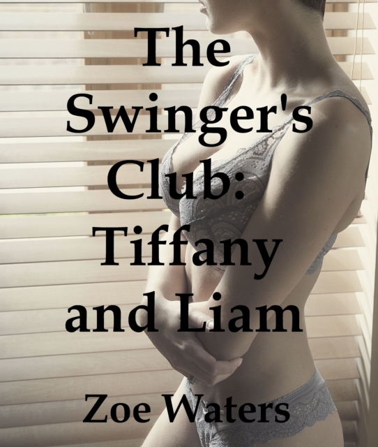 Swinger's Club: Tiffany and Liam
