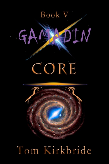 Book V, Gamadin: CORE