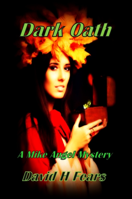 Dark Oath: A Mike Angel Mystery