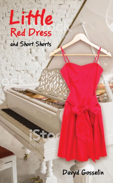 Little Red Dress and Short Shorts
