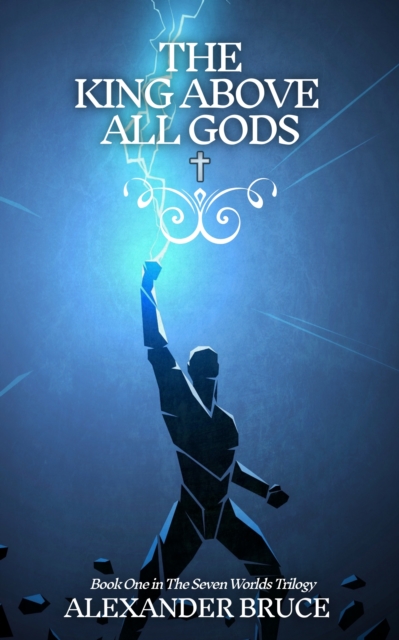 King Above All Gods
