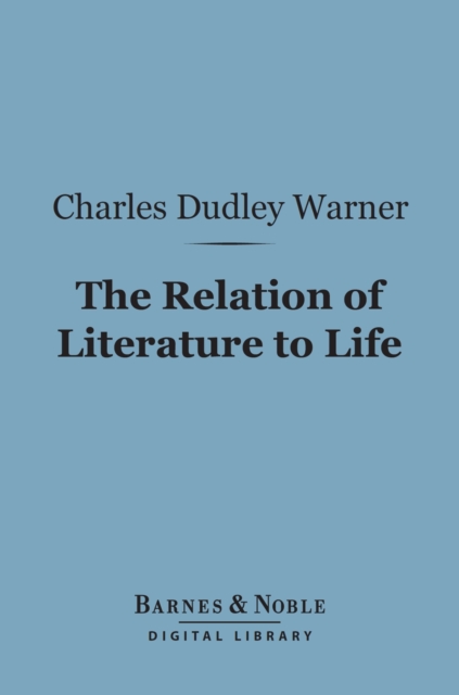 Relation of Literature to Life (Barnes & Noble Digital Library)