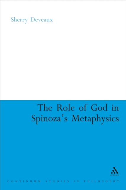 Role of God in Spinoza's Metaphysics