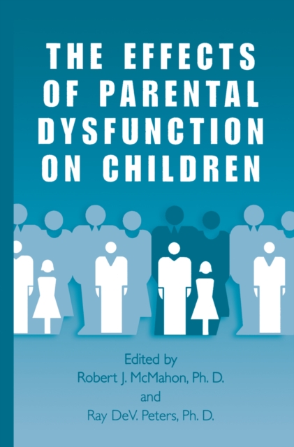 Effects of Parental Dysfunction on Children