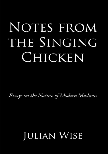 Notes from the Singing Chicken
