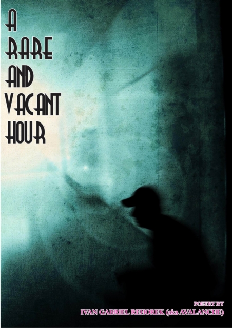 Rare and Vacant Hour