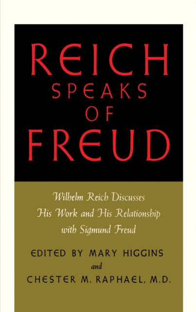 Reich Speaks of Freud