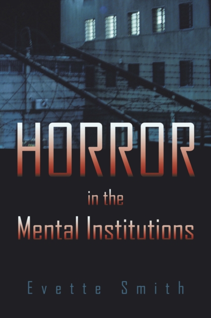 Horror in the Mental Institutions