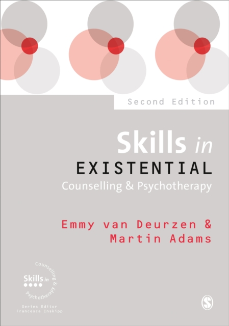 Skills in Existential Counselling & Psychotherapy