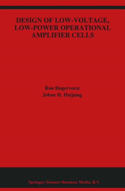 Design of Low-Voltage, Low-Power Operational Amplifier Cells