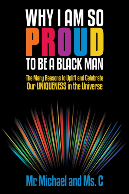 Why I Am so Proud to Be a Black Man