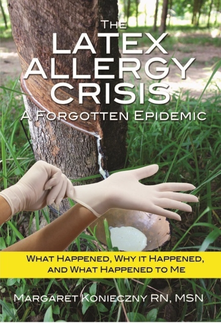 Latex Allergy Crisis: A Forgotten Epidemic