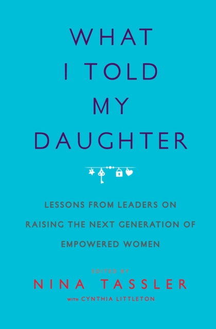 What I Told My Daughter