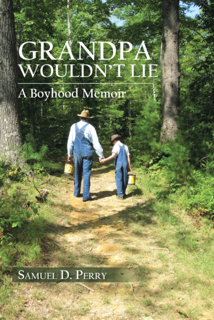 Grandpa Wouldn'T Lie
