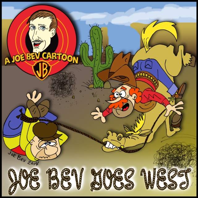 Joe Bev Goes West