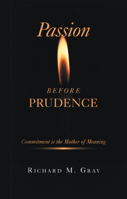 Passion Before Prudence