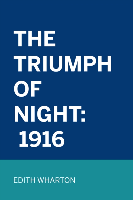 Triumph Of Night: 1916