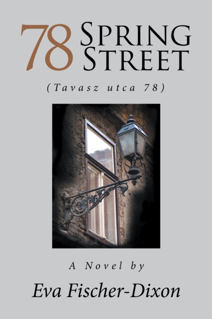 78 Spring Street (Tavasz Utca 78)
