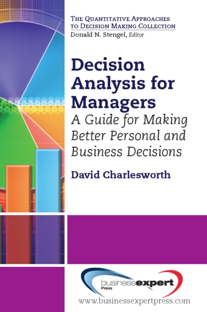 Decision Analysis for Managers
