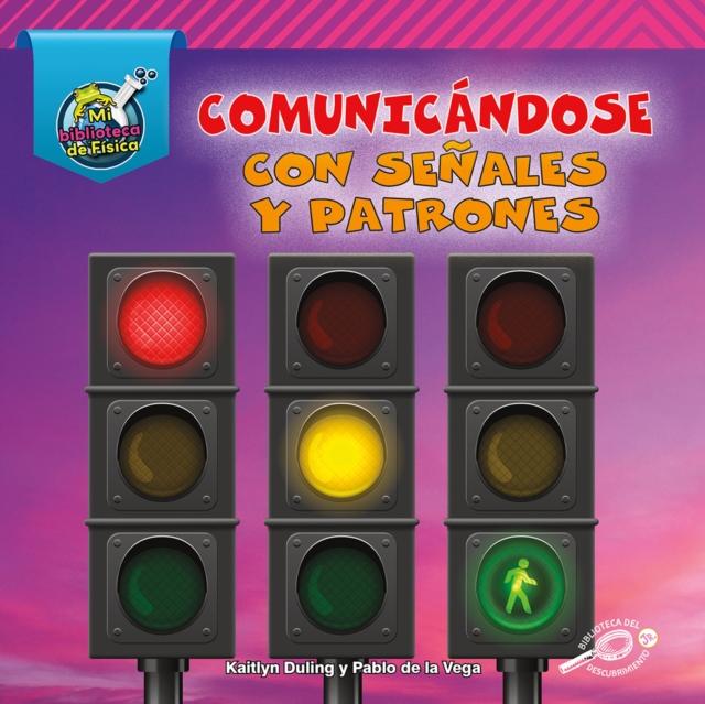Comunicándose con señales y patrones