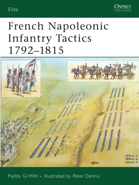 French Napoleonic Infantry Tactics 1792 1815