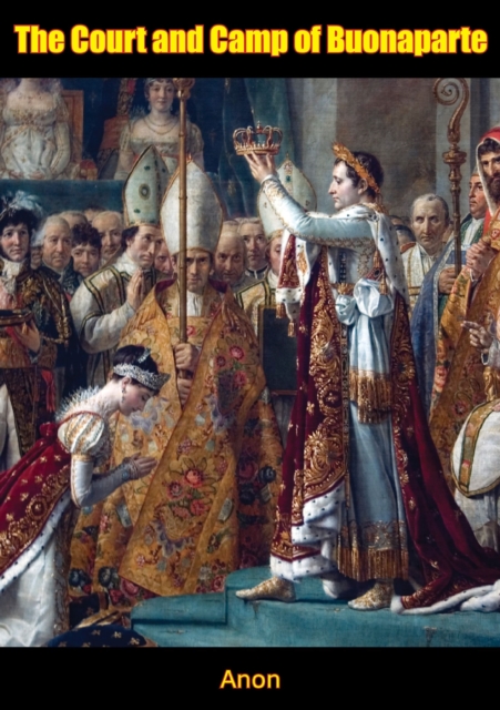 Court and Camp of Buonaparte