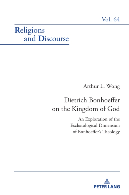 Dietrich Bonhoeffer on the Kingdom of God