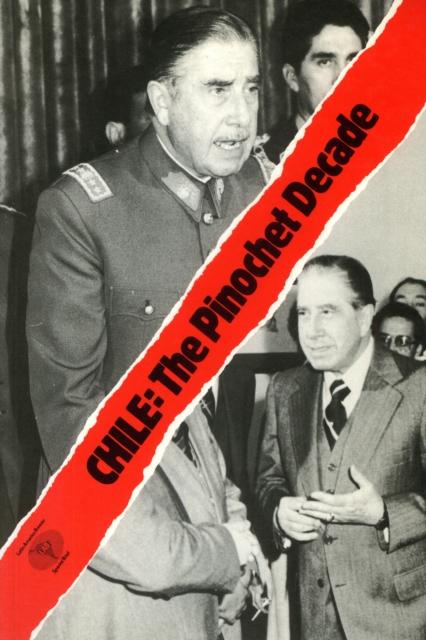 Chile: The Pinochet Decade