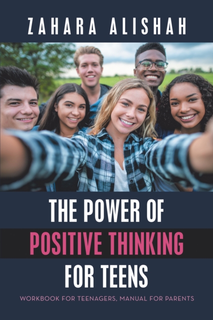Power of Positive Thinking for Teens