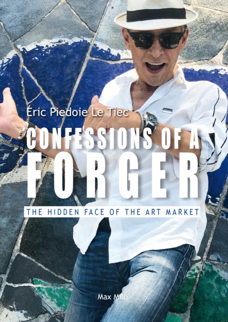 CONFESSIONS OF A FORGER
