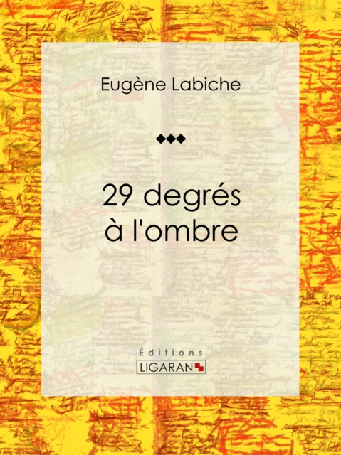 29 degrés à l'ombre