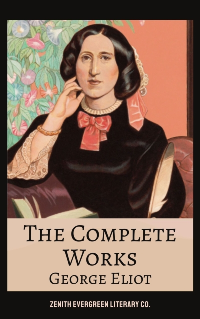 Complete Works of George Eliot