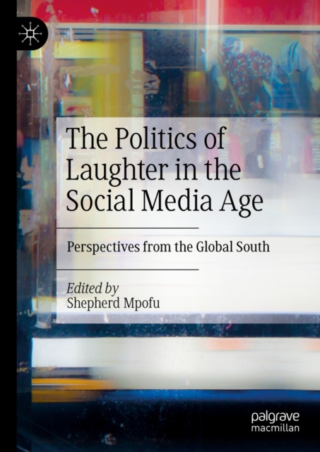 Politics of Laughter in the Social Media Age
