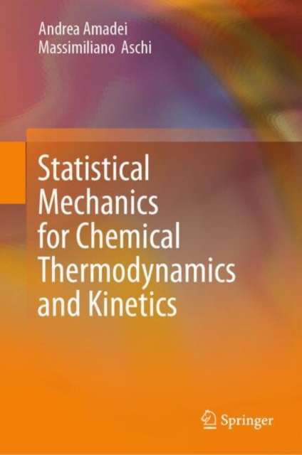 Statistical Mechanics for Chemical Thermodynamics and Kinetics