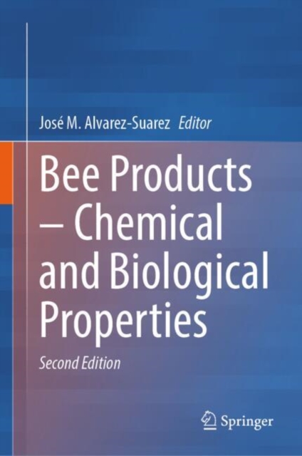 Bee Products - Chemical and Biological Properties