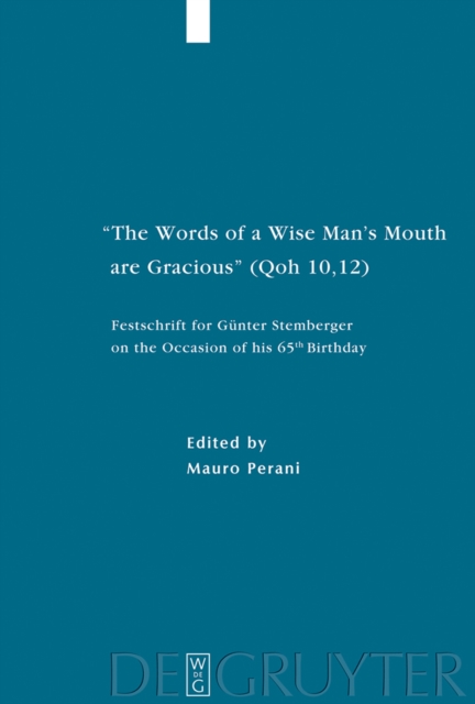 "e;The Words of a Wise Man's Mouth are Gracious"e; (Qoh 10,12)