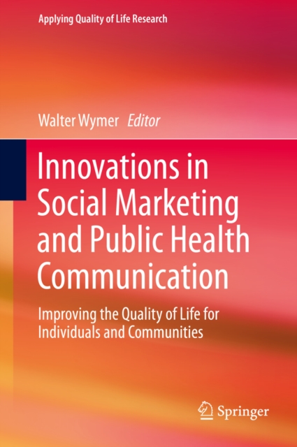 Innovations in Social Marketing and Public Health Communication