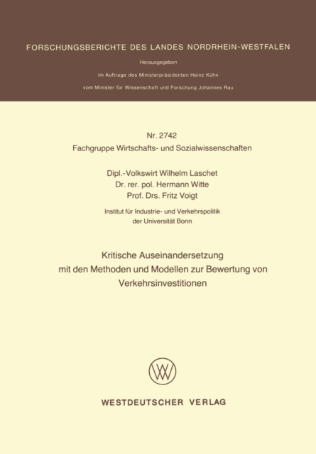 Kritische Auseinandersetzung mit den Methoden und Modellen zur Bewertung von Verkehrsinvestitionen