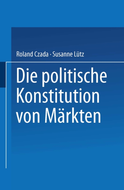 Die politische Konstitution von Märkten